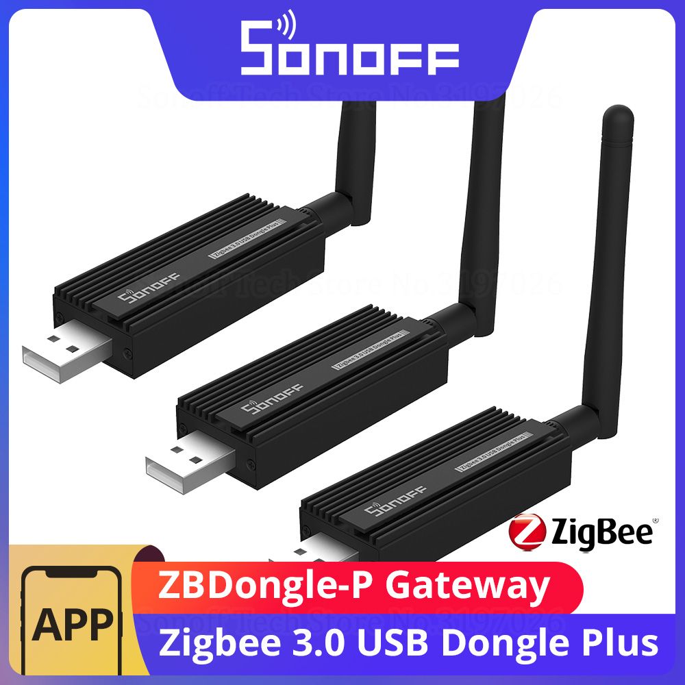 Smart Home Hub Device - SONOFF Zigbee ağ geçidi 3.0 ZBDongle-P